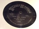 BIG BILL DOTSON BLUES & RHYTHM 7004 Dark Old World/Thinking Life Over BLUES 78 E