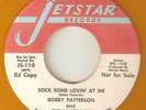 BOBBY PATTERSON Sock Some Lovin At Me JETSTAR PROMO GOLD WAX NORTHERN SOUL 45