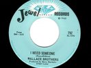 DEEP/NORTHERN SOUL/FUNK-WALLACE BROTHERS-I NEED SOMEONE/AIRBOURNE SHUFFLE-JEWEL