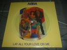 ABBA ‎– Lay All Your Love On Me  Limited Edition Picture disc New SEALED