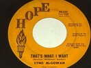 Rare Northern Soul    Syng McGowan  Thats what i want Hope  records      LISTEN