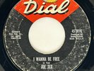 JOE TEX I Wanna Be Free / Blood's Thicker Than Water Dial Northern Soul 45 HEAR