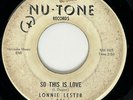 LONNIE LESTER So This is Love Nu-Tone Soul R&B Rare 45 HEAR