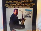 CANNONBALL ADDERLEY Jazz Workshop Revisited - Orig. stereo Riverside RS 9444