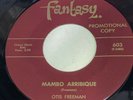 Hear EX Otis FREEMAN MAMBO ARRIBIQUE FELISHA PROMO FANTASY POPCORN SOUL EXOTICA