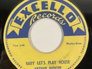Excello 2047 Arthur Gunter Baby Let's Play House / Blues After 7