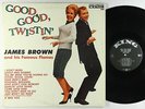 James Brown - Good, Good Twistin' LP - King No Crown Mono DG
