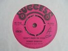 Dobby Dobson - Don't Make Me Over 1970 UK 45 SUCCESS EX SKA/ROCKSTEADY