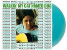 Norma Tanega: Walkin' My Cat Named Dog (Limited Sky Blue Vinyl Edition) LP
