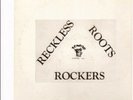 RECKLESS BREED - RECKLESS ROOTS ROCKERS  VINYL LP NEW