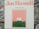 Jon Hassell - Vernal Equinox Vinyl LP Lovely Music Original LML 1021 US 1978