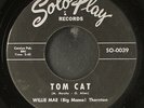 WILLIE MAE 'BIG MAMA' THORNTON: tom cat SOTOPLAY 7