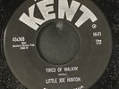 LITTLE JOE HINTON: tired of walkin' KENT 7
