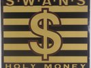 SWANS: Holy Money US PVC Industrial Experimental No Wave 12” Vinyl NM- LP