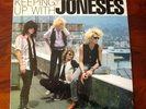 The Joneses. Keeping up with the Joneses. Glam Rock Sleaze Punk LP