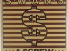 SWANS: A Screw US PVC ’86 OG Industrial Experimental No Wave 12” Vinyl NM