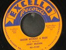 JERRY MCCAIN: groom without a bride / the jig's up EXCELLO 7