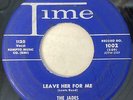 THE JADES LEAVE HER TO ME/ SO BLUE OG 1958 TIME 45 LOU REED DOO WOP STRNG PLAYER