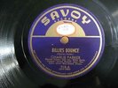 CHARLIE PARKER BILLIES BOUNCE / NOW'S THE TIME JAZZ 78 ON SAVOY 918