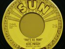 ELVIS PRESLEY Sun 209 That's All Right vinyl 45 rpm w/ push marks 1954