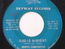 Gospel Soul Funk 45 - Gospel Comforter – God Is Alright - Skyway HEAR