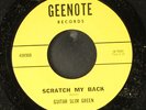 GUITAR SLIM GREEN: scratch my back / play on little girl GEENOTE 7