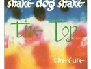 The Cure - Shake Dog Shake / The Top           French Only  7
