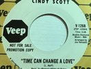 Cindy Scott Northern Soul 45 “time Can Change A Love” On Veep