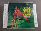 ESQUIVEL OTHER WORLDS OTHER SOUNDS ORIGINAL 1958 MONO LP EXOTICA LPM-1753
