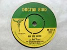 Lee King Perry Run For Cover / Something You’ve Got Doctor Bird  rocksteady VG+