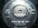 JUST FOUR MEN     - THERES NOT ONE THING- EX 1965.