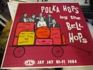 60's THE BELL HOPS Polka Hops LP Jay Jay 1084 POLKA VG+/NM