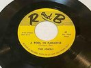 The Jewels - A Fool In Paradise/Oh Yes I Know * R and B 1303 Doo Wop 45