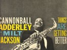 CANNONBALL ADDERLEY W. MILT JACKSON-LP-THINGS ARE GETTING BETTER-RIVERSIDE-UK-