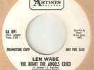 LEN WADE The Night The Angels Cried Dont Put Me On UA PROMO NORTHERN SOUL USA 45