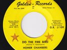 HOMER CHAMBERS Do The Fire Bird  northern soul 45 Louisiana funk HEAR
