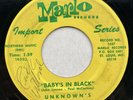 UNKNOWNS - You Want Me Too / Baby's in Black - garage 45 rpm - Marlo 1537
