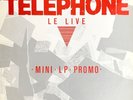 Disque 33 tours TÉLÉPHONE - Le Live - (mini LP promo)