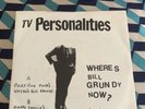 Where's Bill Grundy Now ? EP TV Personalities White Label 1978 Punk