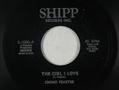 Northern Soul 45 - Chino Feaster - The Girl I Love - Shipp - VG+ mp3