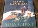 Mark Lanegan - Whiskey For The Holy Ghost Vinyl Record 2xLP SEALED '16 Reissue