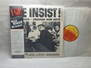 Max Roach ‎– We Insist  Max Roach's Freedom Now Suite (Album)
