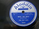 THE FIVE KEYS -78rpm R&B ALADDIN #3263 - WHY OH WHTY / MY LOVE