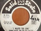 JOHNNY BARTEL & THE SOUL MASTERS I Waited Too Long PROMO Solid State RARE SOUL