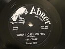 R&B DEE CLARK When I Call On You / Nobody But You ABNER 1019  E+  1958