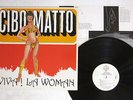 CIBO MATTO VIVA LA WOMAN WARNER BROS. 9459891 INCLUDES INSERT. VINYL LP