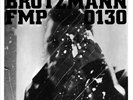 BROTZMANN/VAN HOVE/BENNINK - FMP 0130 NEW VINYL