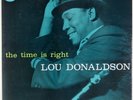 LOU DONALDSON: The Time is Right US Blue Note 4025 DG Jazz OG Vinyl LP