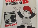 STEADY B Serious / I Got Cha HIP HOP Rap 7