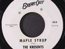 KRESENTS: maple syrup / purple checkers BREAK OUT 7